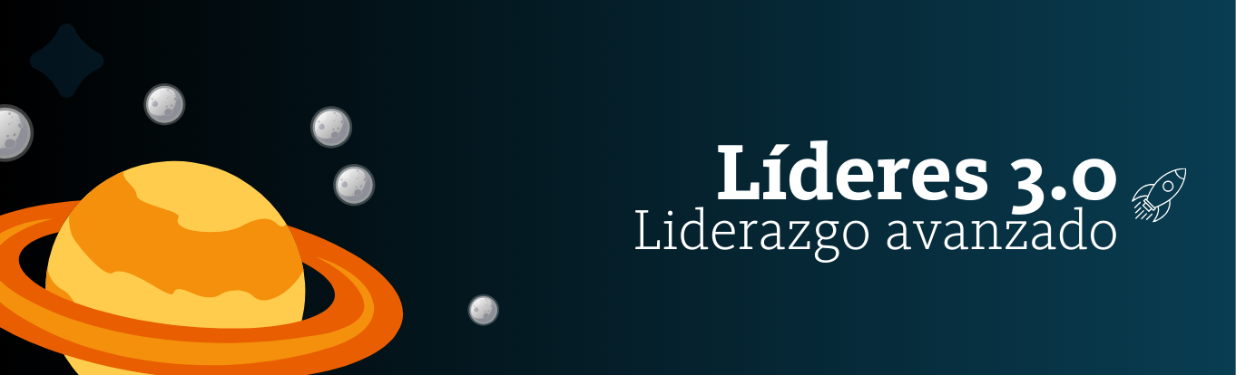 Líderes 3.0 - Programa de liderazgo avanzado